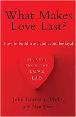 What Makes Love Last - John Gottman